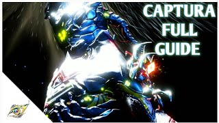 WARFRAME CAPTURA TUTORIAL  FULL GUIDE  CINEMATIC GUIDE [upl. by Mata709]