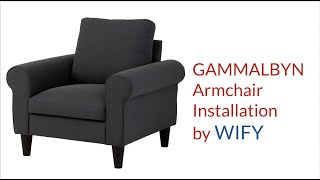 GAMMALBYN ARM CHAIR INSTALLATION BY WIFY [upl. by Oicnevuj]