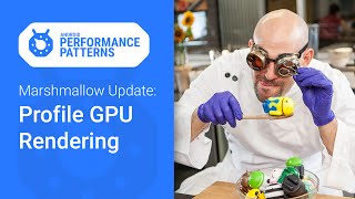 Profile GPU Rendering  M Update Android Performance Patterns Season 5 Ep 10 [upl. by Adolphus]