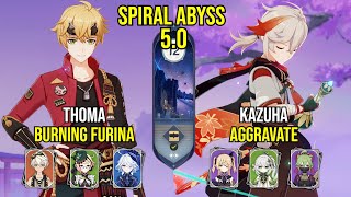 C6 Thoma Burnrina amp C3 Kazuha Aggravate  Spiral Abyss 50  Genshin Impact [upl. by Howland]