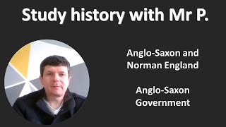 GCSE History topic summary Anglo Saxon Government [upl. by Mundt]