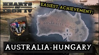 AustraliaHungary   OUTDATED  The Easiest Achievement in Hearts of Iron 4 [upl. by Brodeur]