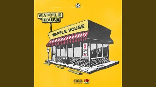 WAFFLE HOUSE feat TSF Streetz [upl. by Manus721]