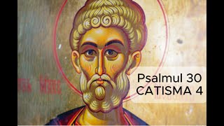 Psalmul 30 CATISMA 4 [upl. by Aseneg]