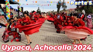 Parte 5 Rosas de Viacha 💃 una linda participación con la danza CHUTAS en UYPACA Achocalla 2024 🇧🇴 [upl. by Dayiz891]