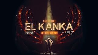 El Kanka  Fin de Gira en Directo [upl. by Korns411]