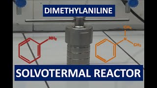 DIMETHYLANILINE HYDROTHERMAL REACTOR ncchem [upl. by Lester756]