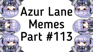 Azur Lane Memes 113 [upl. by Artinad]