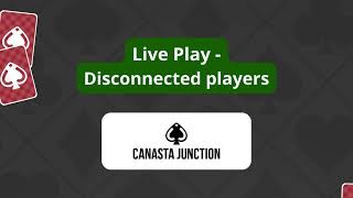 Canasta Junction  Live Play Disconnected players [upl. by Ttekcirc]