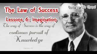 quotThe Law of Successquot by Napoleon Hill  Lessions 6 Imagination [upl. by Aneger969]