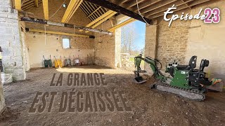 LA GRANGE EST DÉCAISSÉE  EP23  rénovation grange [upl. by Zephaniah]