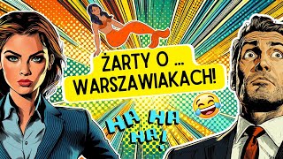 😅 Najlepsze dowcipy o quottypowychquot WARSZAWIAKACH😂😁 Beka w Wawki D Żarty które bawią do łez 🤣😂 [upl. by Pearson]