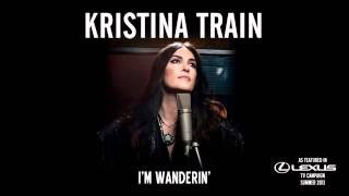 Kristina Train  Im Wanderin As featured in Lexus TV Campaign Summer 2013 [upl. by Harrad]