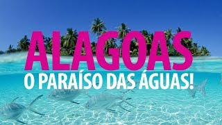 Alagoas o paraíso das águas [upl. by Harbour]