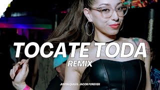 TOCATE TODA REMIX JUSTIN QUILES JACOB FOREVER ✘ LUMIIX DJ [upl. by Rosemary740]