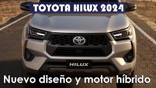 Nueva Toyota Hilux 2024  Motor mild hybrid rediseño y más equipamiento [upl. by Wanids984]