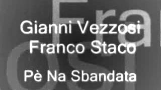 Gianni Vezzosi e Franco Staco Pè Na Sbandata [upl. by Coffee249]