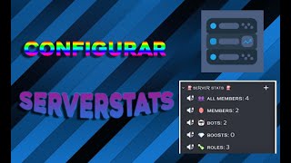 Como CONFIGURAR el BOT SERVERSTATS en DISCORD en 2024Como CREAR un SERVIDOR de DISCORD en 2024 E4 [upl. by Holle]