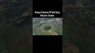 Unique Features Of Dak Nong Volcanic Cluster [upl. by Acirrej27]