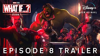 Marvel Studios’ WHAT IF… Season 2 — EPISODE 8 TRAILER  Disney [upl. by Nairred]