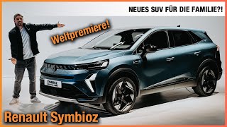 Renault Symbioz im Test 2024 Weltpremiere des NEUEN SUV für die Familie Review  7Sitzer  Preis [upl. by Nylisoj953]