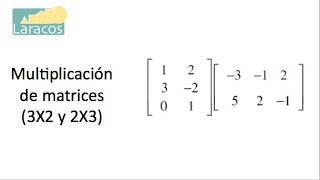 Multiplicacion de matrices 3X2 y 2X3 [upl. by Atteinotna]