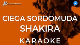 Shakira  Ciega Sordomuda KARAOKE Instrumental con coros [upl. by Kory]