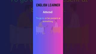 English Word  Attend  Meaning With An Example englishwords english Attend [upl. by Hui]