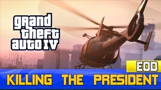 GTA4 Killing The President [upl. by Enilesor357]