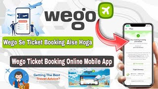 Wego App Flight Booking 2024  Wego Se Ticket Kaise Book Kare  How To Book Flights Tickets Online [upl. by Irab]