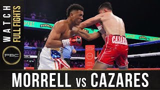 Morrell vs Cazares FULL FIGHT June 27 2021  PBC on FOX [upl. by Eedya]