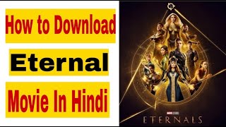 How to Download Eternal Movie in Hindi HD Eternal movie in Hindi  Eternal Movie in Hindi HD [upl. by Templas677]