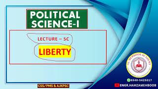 LIBERTY  Political Concept  LEC 5C  Features  Types  Essential Safeguards [upl. by Burlie858]