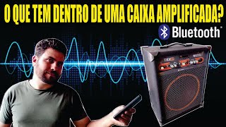 O que tem dentro de uma Caixa de Som Amplificada Bluetooth [upl. by Ahsei]