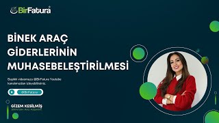 Binek Araç Giderlerinin Muhasebeleştirilmesi  Gizem Kesilmiş ile Muhasebe Rehberi [upl. by Yeclek]