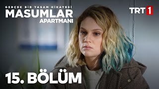 Masumlar Apartmanı 15 Bölüm [upl. by Aikel]