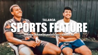 quotONO KINA WALUquot  Sports Feature with Tu Apisai Derenalagi Naevo amp Koli Sewabu Jnr [upl. by Costanza769]