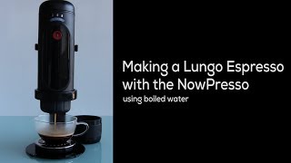 NOWpresso Portable Espresso Machine  Making a Lungo Espresso [upl. by Lajet]