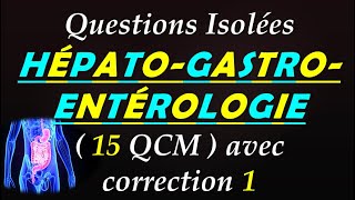 Questions isolées  Qcm Hépato  gastro  entérologie 1 [upl. by Anirret]