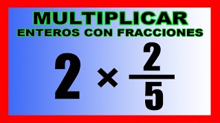 ✅👉Multiplicacion de Entero Por Fraccion ✅ Multiplicar un Numero Entero por una Fraccion [upl. by Celene197]