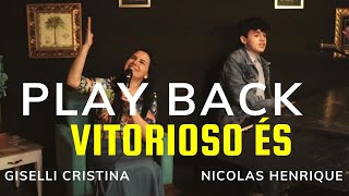 Vitorioso és  Play Back Legendado  Giselli Cristina e Nicolas Henrique [upl. by Noevart773]