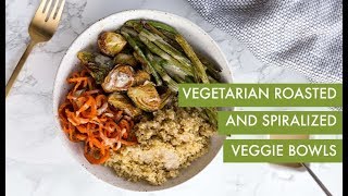 Vegetarian Roasted and Spiralized Veggie Bowls  Inspiralized [upl. by Etnuahc]