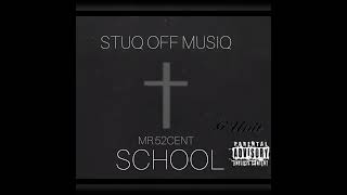 Mr52CeNT  STUQ OFF MUSIQ  G UNIT  SCHOOL MIXTAPE  WEATHERMAN 2024  2027  Track 1 [upl. by Gladys]