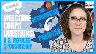 MORE Welcome Corps QUESTIONS for Afghans US Refugee Sponsorship [upl. by Blossom]