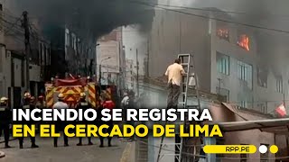 Cercado de Lima se registra incendio ENCENDIDOSRPP  DESPACHO [upl. by Ahsiugal]