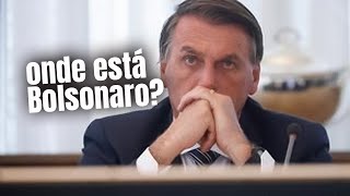 ONDE ESTÁ BOLSONARO [upl. by Jamin997]