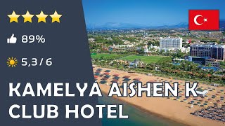 Kamelya Aishen K Club Hotel ⭐️⭐️⭐️⭐️  Colakli Türkei [upl. by Phillie53]