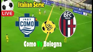 Live Como Vs Bologna ll Como Vs Bologna Live Italian Serie [upl. by Margot]