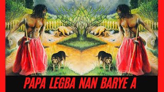 Papa Legba Nan Barye A Se Li Ki Komande [upl. by Kcam267]