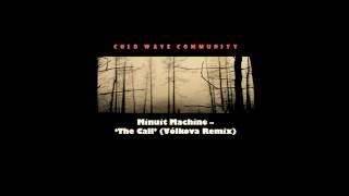 Minuit Machine  The Call Vólkova Remix [upl. by Louth765]